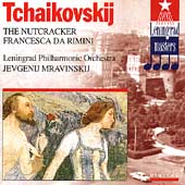 Tchaikovsky: Nutcracker, Francisca da Rimini / Mravinsky