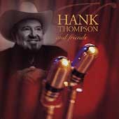 Hank Thompson & Friends [HDCD]