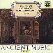 Ancient Music - Renaissance & Baroque Music in Lombardy