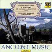 Ancient Music - Monteverdi: Il Sesto Libro dei Madrigalia