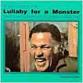 Lullaby For A Monster