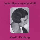 Lebendige Vergangenheit - Kerstin Thorborg