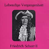 Lebendige Vergangenheit - Friedrich Schorr Vol 2
