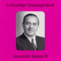 Lebendige Vergangenheit - Alexander Kipnis Vol 4