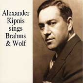 Alexander Kipnis sings Brahms & Wolf