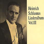Heinrich Schlusnus Liederalbum Vol 3