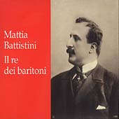Mattia Battistini - Il re dei baritoni