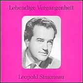 Lebendige Vergangenheit -Leopold Simoneau :Mozart/Verdi/Bizet/etc (1953-54):Bernhard Paumgartner(cond)/VSO/etc