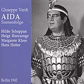 Verdi: Aida - Szenenfolge / Scheppan, Rosvaenge, Klose