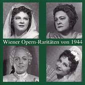 Wiener Opern-Raritaeten von 1944 / Baltzer, Konetzni, et al