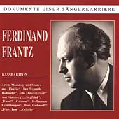 Dokumente Einer Saengerkarriere - Ferdinand Frantz