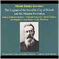 Rimsky-Korsakov :The Legend of the Invisible City of Kitezh and the Maiden Fevroniya (1956) :Vassily Nebolsin(cond)/Moscow Radio SO & Chorus/etc