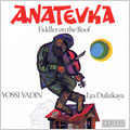 Anatevka (Fiddler On The Roof...In German)