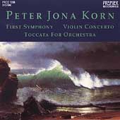 Korn: First Symphony, Violin Concerto, Toccata / Peter Leonard(cond), Rudolf Alberth(cond), Bamberg Symphony Orchestra, etc