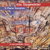 Siegmeister: 5 Piano Sonatas / Alan Mandel