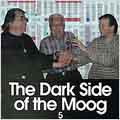 The Dark Side of the Moog V
