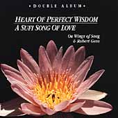 Heart Of Perfect Wisdom/A Sufi Song...