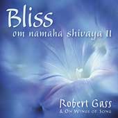 Bliss: Om Namaha Shivaya Vol.2