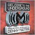Welcome To The Underground: A Journey Into...