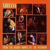 ニルバーナFROM THE MUDDY BANKS OF THE WISHKAHアナログ完全限定盤レコード