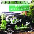 Joe Mafia Presents Chronic Candy's: Every Lick Is Like Taking A Hit