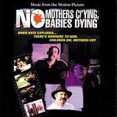 No Mothers Crying, No Babies Dying