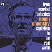 Free Market Fantasies: Capitalism In The Real...