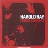 Harold Ray Live In Concert