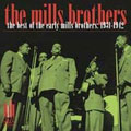 The Best of the Early Mills Brothers: 1931-1942