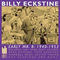 Early Mr. B: 1940 - 1953