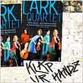 Klap Ur Handz:Lark Quartet