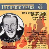 Bing Crosby On Radio In The 30's: Original...