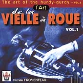 The Art of the Hurdy-Gurdy Vol 1 / Fromenteau, Cotte, et al