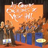 Les Grands Orchestres De Music-Hall Vol. 1
