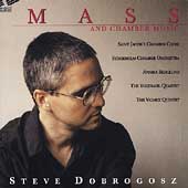 Dobrogosz: Mass and Chamber Music / Graden, Dobrogosz, et al