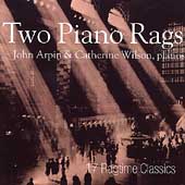 Two Piano Rags / John Arpin, Catherine Wilson