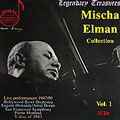Legendary Treasures - Mischa Elman Collection Vol 1