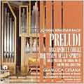Bach: Preludi e Corali / Gianluca Cesana, et al