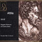 Verdi: Attila / Muti, Raimondi, Stella, Cecchele, et al
