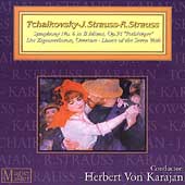 Tchaikovsky: Symphony no 6;  J. Strauss, R. Strauss /Karajan