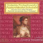 Scriabin, Tschaikowsky, Foster, Haendel, Schubert / Stokowski
