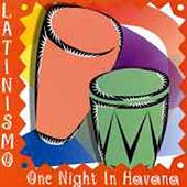 Latinismo: One Night In Havana