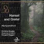 Humperdinck: Hansel and Gretel / Douglas, Johnston, Haggart