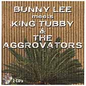 Bunny Lee Meets King Tubby & The Aggrovators