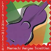 Latinismo Mexico: Mariachi Vargas Tecalitlan