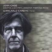 Cage: Sonatas and Interludes for Prepared Piano / Cardini