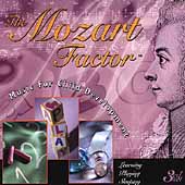 Mozart Factor - Music for Child Development - Learning, etc