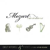 Mozart Variations / Emily Mitchell, Arturo Delmoni, et al