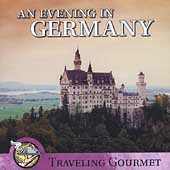 Traveling Gourmet: An Evening In Germany