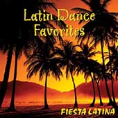 Fiesta Latina: Latin Dance Favorites